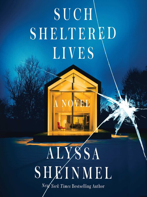 Title details for Such Sheltered Lives by Alyssa Sheinmel - Available